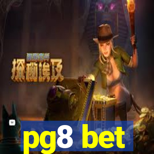 pg8 bet